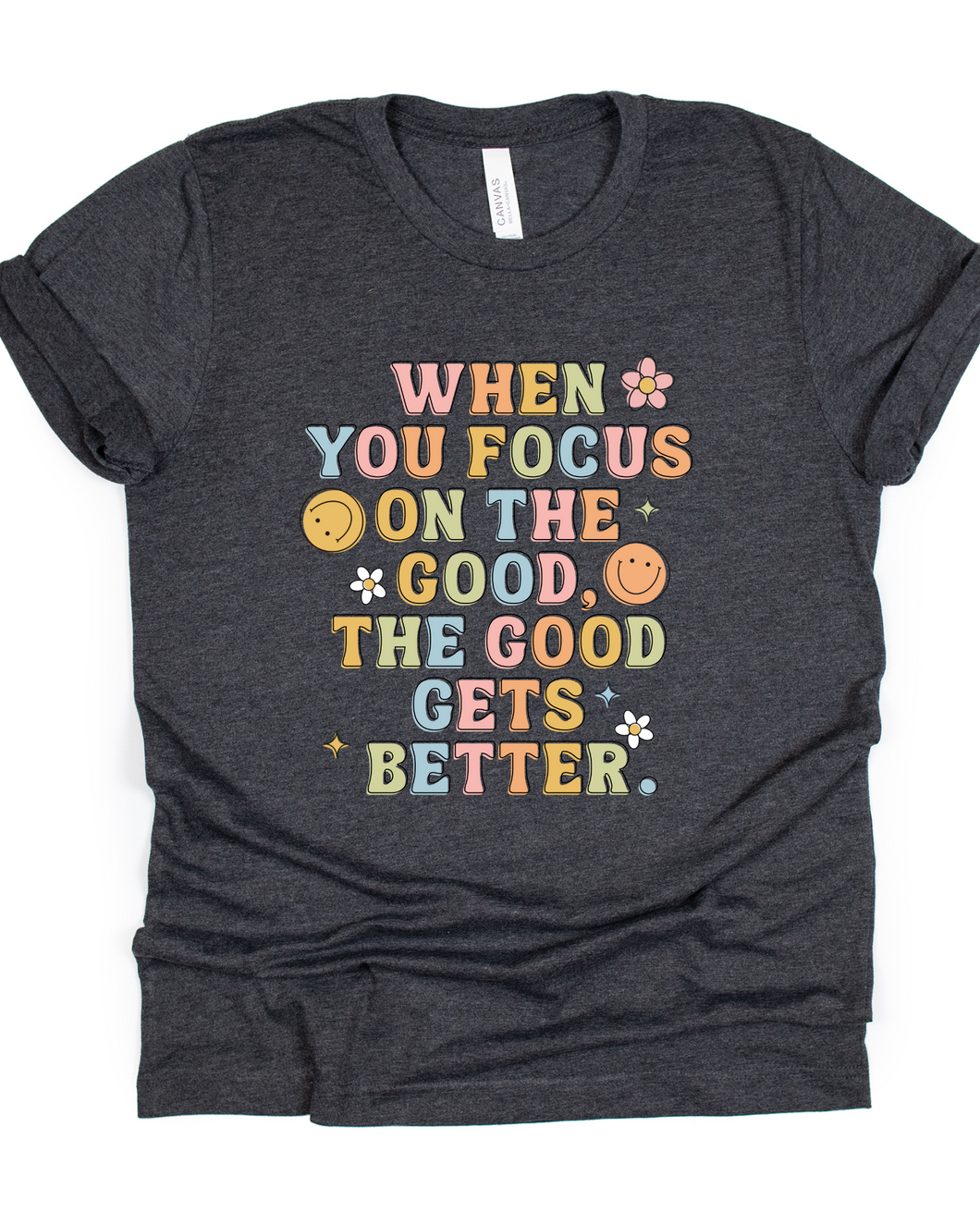 When you focus on the good...