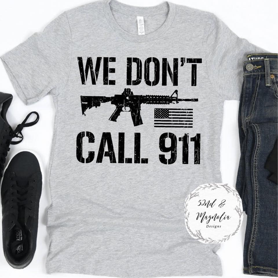 We Don't Call 911